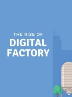 The Rise of the Digital Factory